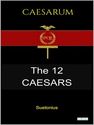 cover image of THE TWELVE CAESARS--Suetonius